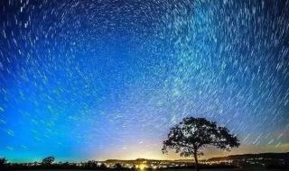 2021最后一场大流星雨,哪几个城市可以观测到 英仙座流星雨2021哪里可以看到